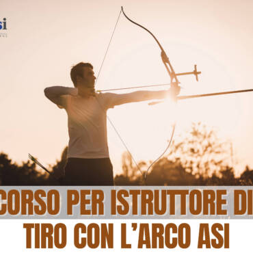 Corso per Istruttore di Tiro con l’Arco ASI